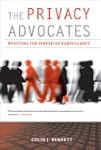 The Privacy Advocates: Resisting the...