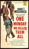 One Monday We Killed Them All