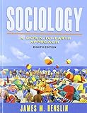 Sociology : a down-to-earth approach