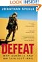 Defeat: Why America and Britain Lost Iraq