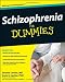 Schizophrenia For Dummies