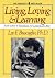 Living, Loving & Learning