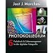 PHOTOKOLLEGIUM 6: Farbdruck & Colormanagement in der digitalen Fotografie