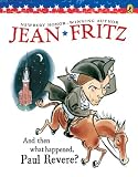 And Then What Happened, Paul Revere? (Paperstar)