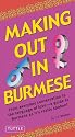 Making Out in Burmese (Making Out Books)