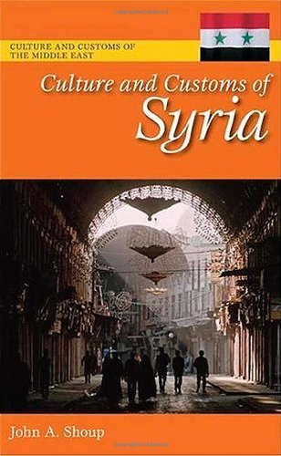 Culture and Customs of Syria (Cultures and Customs of the World)