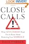 Close Calls: What Adulterers Want You to Know About Protecting Your Marriage
