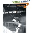 A Love Supreme: The Story of John Coltrane's Signature Album