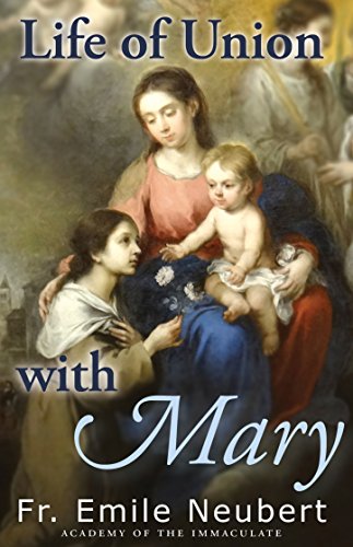 Life of Union with Mary