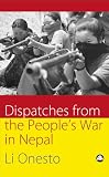 Dispatches from the People s War in Nepal
