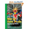 Niki de Saint Phalle: Die Lebensgeschichte