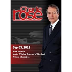 Charlie Rose - Mark Halperin / Martin O'Malley / Antonio Villaraigosa (September 3, 2012)