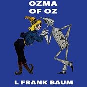 Ozma of Oz: Wizard of Oz, Book 3, Special Annotated Edition | L. Frank Baum