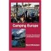 Camping Europe (Camping Europe: Includes Scandinavia, Central & Eastern)