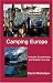 Camping Europe 2 Ed: Includes Scandinavia and Eastern Europe (Camping Europe)