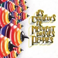 Les Couleurs Ne Meuvent Pas Les Peuples