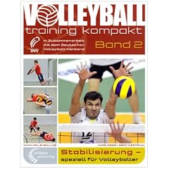 Stabilisierung - speziell f�r Volleyballer: In Zusammenarbeit mit dem Deutschen Volleyball-Verband