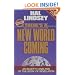 There's a New World Coming: An In-Depth Analysis of the Book of Revelation