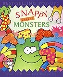 Snappy little monsters
