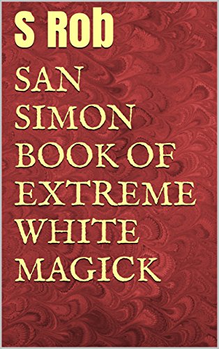 San Simon Book of Extreme White Magick
