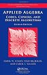 Applied Algebra: Codes, Ciphers and Discrete Algorithms, Second Edition (Discrete Mathematics and Its Applications)