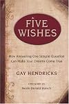 Five Wishes CD: How Answering One Simple Question Can Make Your Dreams Come True