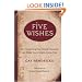 Five Wishes: How Answering One Simple Question Can Make Your Dreams Come True
