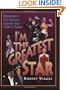 I'm the Greatest Star: Broadway's Top Musical Legends from 1900 to Today