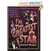 I'm the Greatest Star: Broadway's Top Musical Legends from 1900 to Today