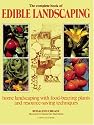 The Complete Book of Edible Landscaping: Home Landscaping with Food-Bearing Plants and Resource-Saving Techniques