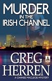 Murder in the Irish Channel (Chanse Macleod Mysteries)