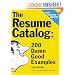The Resume Catalogue: 200 Damn Good Examples