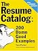 The Resume Catalogue: 200 Damn Good Examples