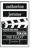 Please Do Not Touch the Talent