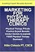 Marketing For Physical Therapy Clinics: Physical T