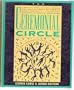 The Ceremonial Circle: Practice, Ritual, and Renewal for Personal and Community Healing