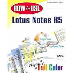 How to Use Lotus Notes R5