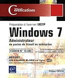 Windows 7 - Administrateur de postes de travail Windows 7 - Préparation à l'examen MCITP 70-686