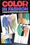 Color in Fashion: A Guide to Coordinating Fashion Colors