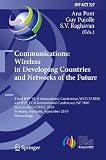 Cover for 'Communications: Wireless in Developing Countries and Networks of the Future: 3rd IFIP TC 6 International Conference, WCITD 2010 and IFIP TC 6 International ... in Information and Communication Technology)'
