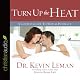 Turn Up the Heat: A Couples Guide to Sexual Intimacy