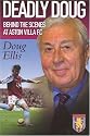 Deadly Doug: Behind the Scenes at Aston Villa FC
