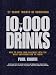10,000 Drinks: How to Turn Your Basement Into the Most Happening Bar in Town!