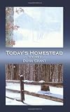 Today s Homestead: Volume I