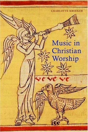 Music In Christian Worship: At The Service Of The Liturgy