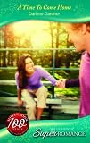 A Time To Come Home (Superromance): 0 (Super Romance)