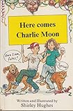 Here comes Charlie Moon