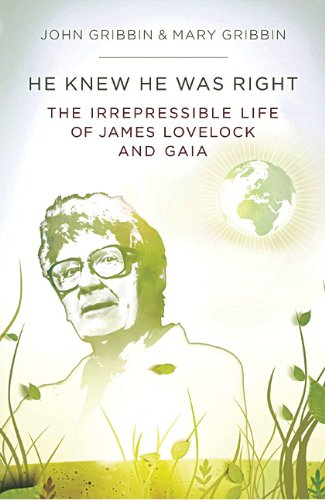 Penguin He Knew He Was Right: The Irrepressible Life of James Lovelock
