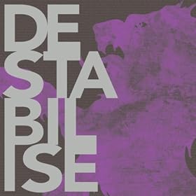 Destabilise [Explicit]