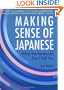 Making Sense of Japanese: What the Textbooks Don't Tell You (Power Japanese Series) (Kodansha's Children's Classics)